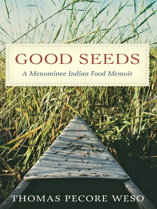 Title details for Good Seeds by Thomas Pecore Weso - Available